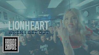 LIONHEART - When I Get Out OFFICIAL VIDEO