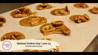 National Pralines Day  June 24