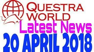 Questra world Latest News 20 April 2018