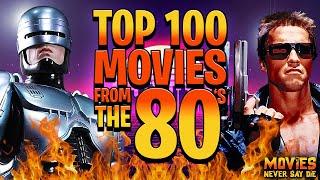 The Top-100 Movies from the 1980s That EVERYONE Should Watch