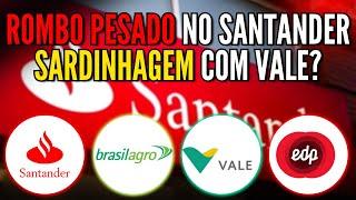 SANTANDER TERÁ PREJUÍZO COM DECISÁO DO STF? VALE É CILADA? AGRO VAI SUBIR? DETALHE SOBRE FIIS. ENBR3