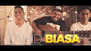 Zahid feat Viral - Biasa Official Music Video