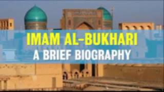 Muhammad- Al- Bukhari life