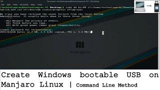 How to create Windows USB on Manjaro Linux - Command Line Method