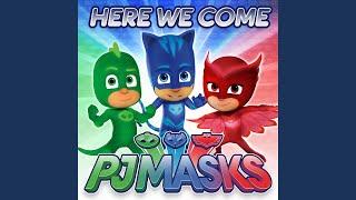 PJ Masks Theme Song
