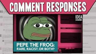 Comment Responses Pepe Rare Racist or Both?