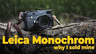 Leica Monochrom - why I sold mine