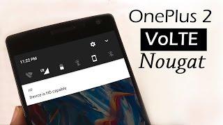 How To Enable VoLTE in OnePlus 2 VoLTE Support OnePlus 2 VoLTE enabled in Nougat ROM