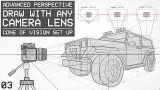 Drawing With Any Camera Lens  Cone Of Vision Set Up - Advanced Perspective 03