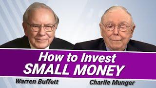 Warren Buffett and Charlie Munger How to Invest SMALL MONEY 