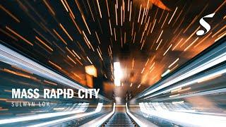 Mass Rapid City - by Sulwyn Lok