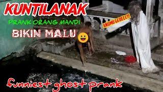  KUNTILANAK BIKIN NGAKAK‼️PRANK ORANG MANDI‼️funniest ghost prank