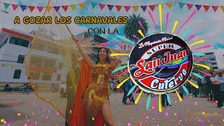 Mix Carnavales bailables  Banda La Super San Juan de Cutervo Música Cajamarquina Yunzas Coplas