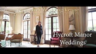 Hycroft Manor Weddings - Vancouver Wedding Venues Guide