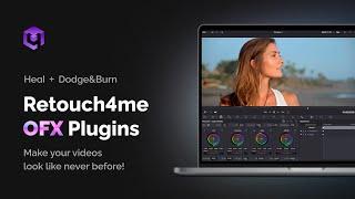 Video Retouching with Retouch4me Heal and Dodge&Burn OFX plugins