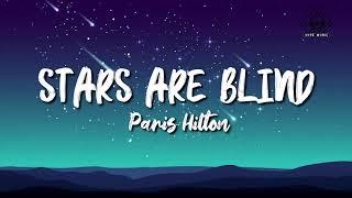 Paris Hilton - Stars Are Blind Lyrics