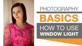 PHOTOGRAPHY BASICS  How To Use Window Light