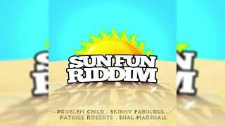 Sun Fun Riddim Mix Soca 2022 Patrice RobertsShal MarshallProblem ChildSkinny Fabulous