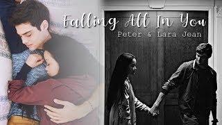 Peter & Lara Jean  Falling All In You