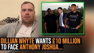 DILLIAN WHYTE WANTS 10 MILLION TO FACE ANTHONY JOSHUA? PRICEOUT