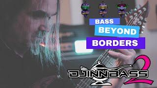Bass beyond borders the DjinnBass 2