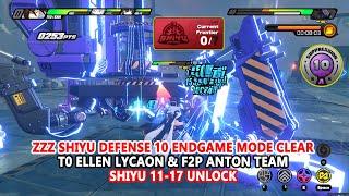 ZZZ Shiyu Defense 10 Endgame Mode Clear  T0 Ellen Lycaon & F2P Anton Team  Shiyu 11-17 Unlock