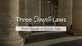 Three Simple Laws Prem Rawat in Rome