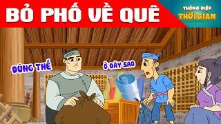 BỎ PHỐ VỀ QUÊ - Thông Điệp Thời Gian - Phim Hoạt Hình - Truyện Cổ Tích - Khoảnh Khắc Kỳ Diệu