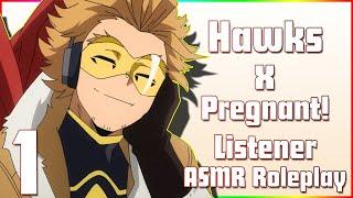 Woah...Pregnant?? Hawks Keigo Takami x Pregnant Listener ASMR Roleplay My Hero Academia