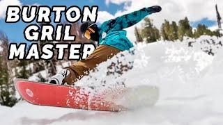 Burtons Newest Quiver Killer  Gril Master Snowboard Review