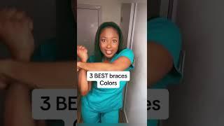 3 best braces colors #shorts #bracescolors