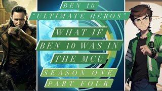 What if Ben 10 was in the MCU - Ben 10 “Ultimate Heros” Season 1 Part 4 #ben10 #marvel #mcu