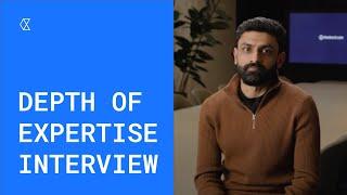 Depth of Expertise Interview