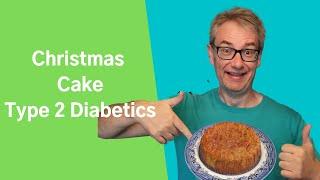 Christmas cake for type 2 diabetics