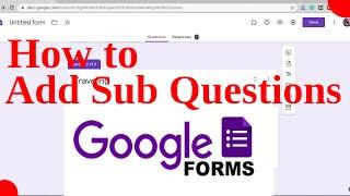 How to Add Sub Questions in Google Forms  Google Form Training