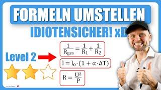 Formeln umstellen - IDIOTENSICHER xD - Level 2 von 3