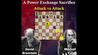 A Powerful Exchange Sacrifice  Bronstein vs Tal 1968