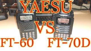 YAESU FT 70D REVIEW VS YAESU FT 60R