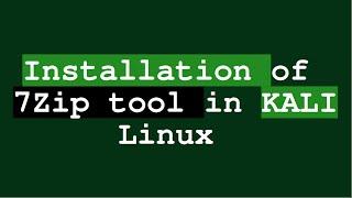 how to Install 7zip tool  Extract Kali Linux 7zip tool