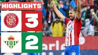 GIRONA FC 3 - 2 REAL BETIS  HIGHLIGHTS LALIGA EA SPORTS