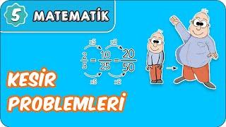 Kesir Problemleri  5. Sınıf Matematik evokul Kampı