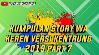 Kumpulan story wa keren versi kentrung 2019 part 7