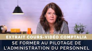 Comment et pourquoi se former à ladministration du personnel - Cours vidéo COMPTALIA