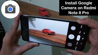 Install Google Camera On Redmi Note 8 Pro