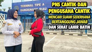 PNS CANTIK DAN PENGUSAHA CANTIK MENCARI SUAMI SEDERHANA BERTANGGUNG JAWAB DAN SEHAT LAHIR BATIN..