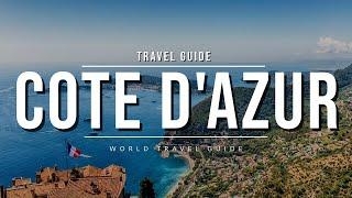 FRENCH RIVIERA Ultimate Travel Guide  All Towns And Attractions  COTE DAZUR  France