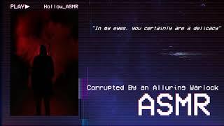 ASMR Corrupted By an Alluring Warlock