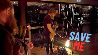 Save Me Live- The Jay Howie Trio