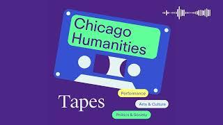 Chicago Humanities Tapes Season 1 Trailer