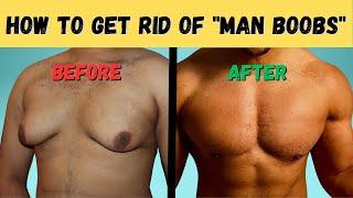 How to get rid of Man Boobs and get a more Muscular Chest  Step by Step Guide